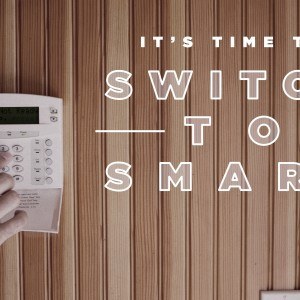 a thermostat with text 'it's time to switch to smart'